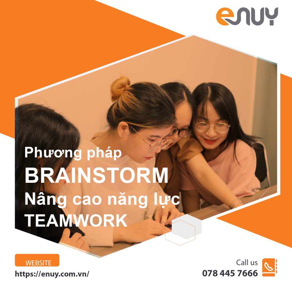 Brainstorm hiệu quả năng cao năng lực teamwork